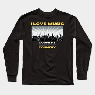 I Love Music Country Long Sleeve T-Shirt